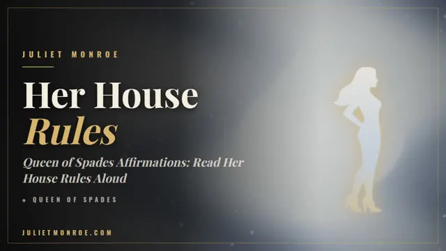 Queen of Spades Affirmations: Read Her House Rules Aloud